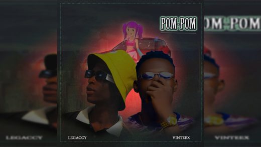 Legaccy – Pom-Pom ft. Vinteex