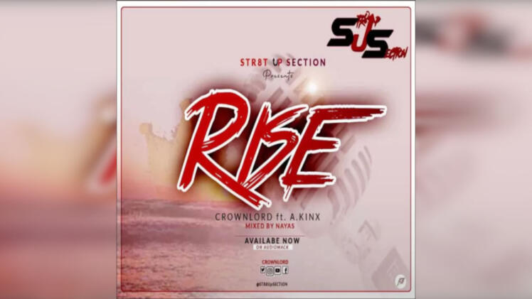 CrownLord Ft. A Kinx – Rise