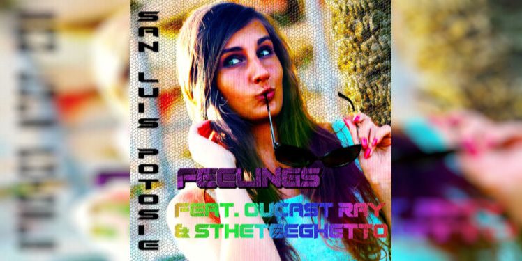 San Luis Potosie – Feelings feat. Outcast Ray & Stheteeghetto (Dealazer Edit)